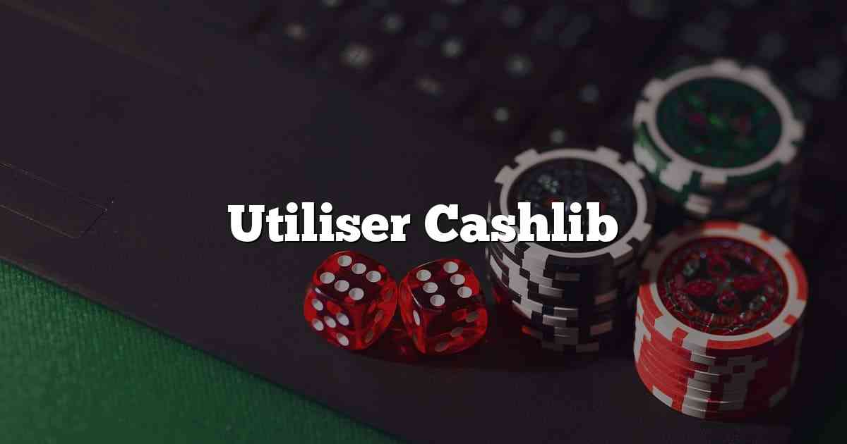 Utiliser Cashlib