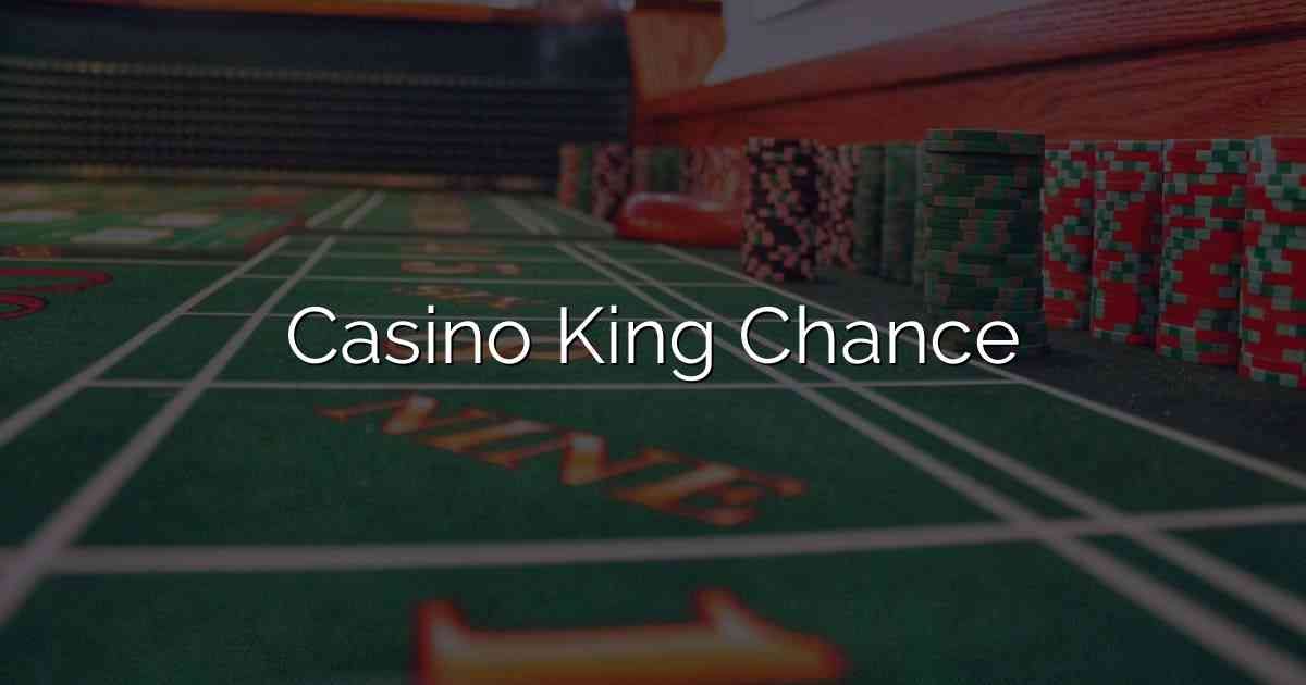 Casino King Chance