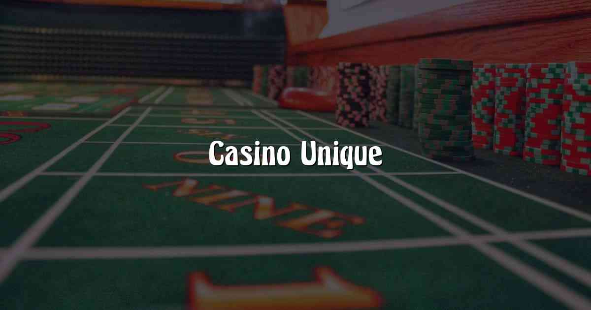 Casino Unique