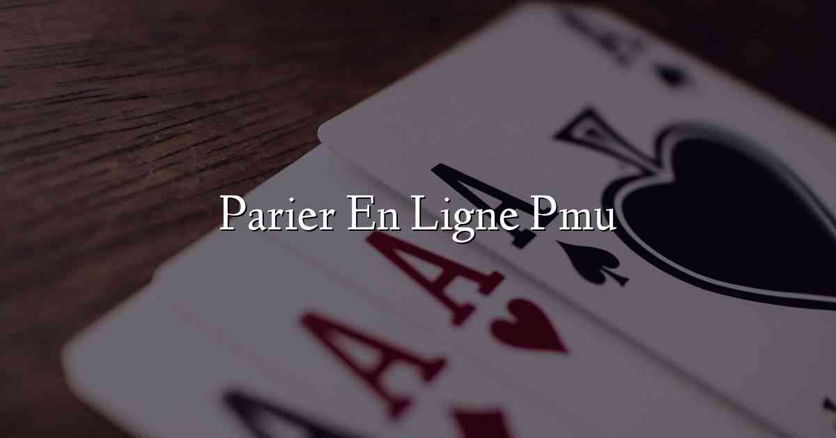 Parier En Ligne Pmu