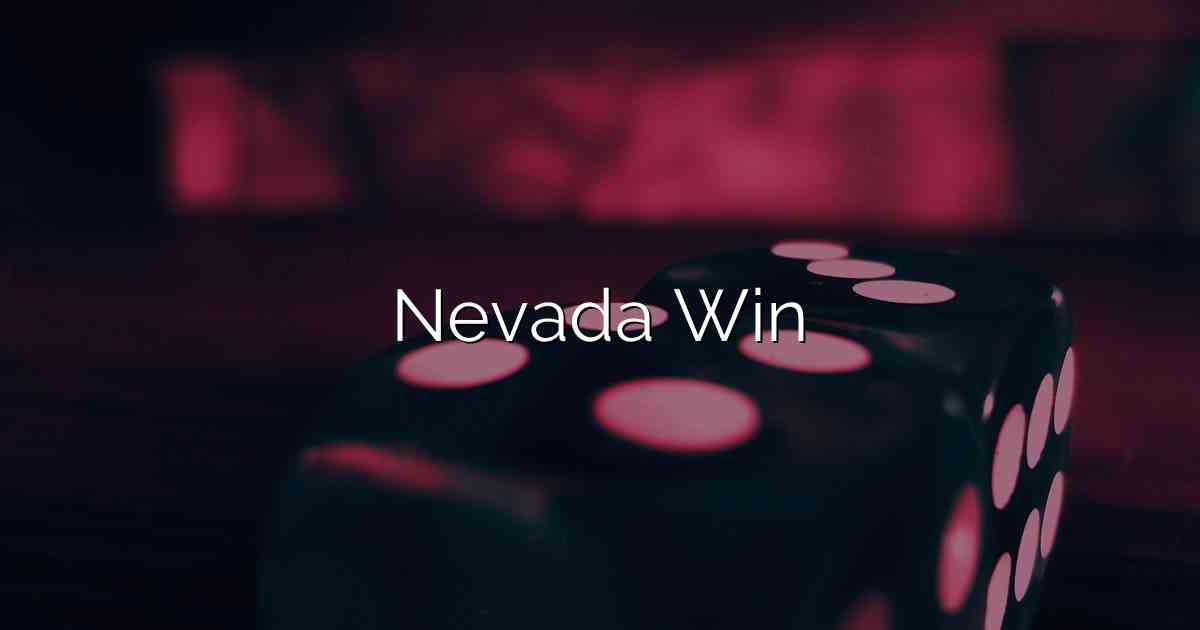 Nevada Win