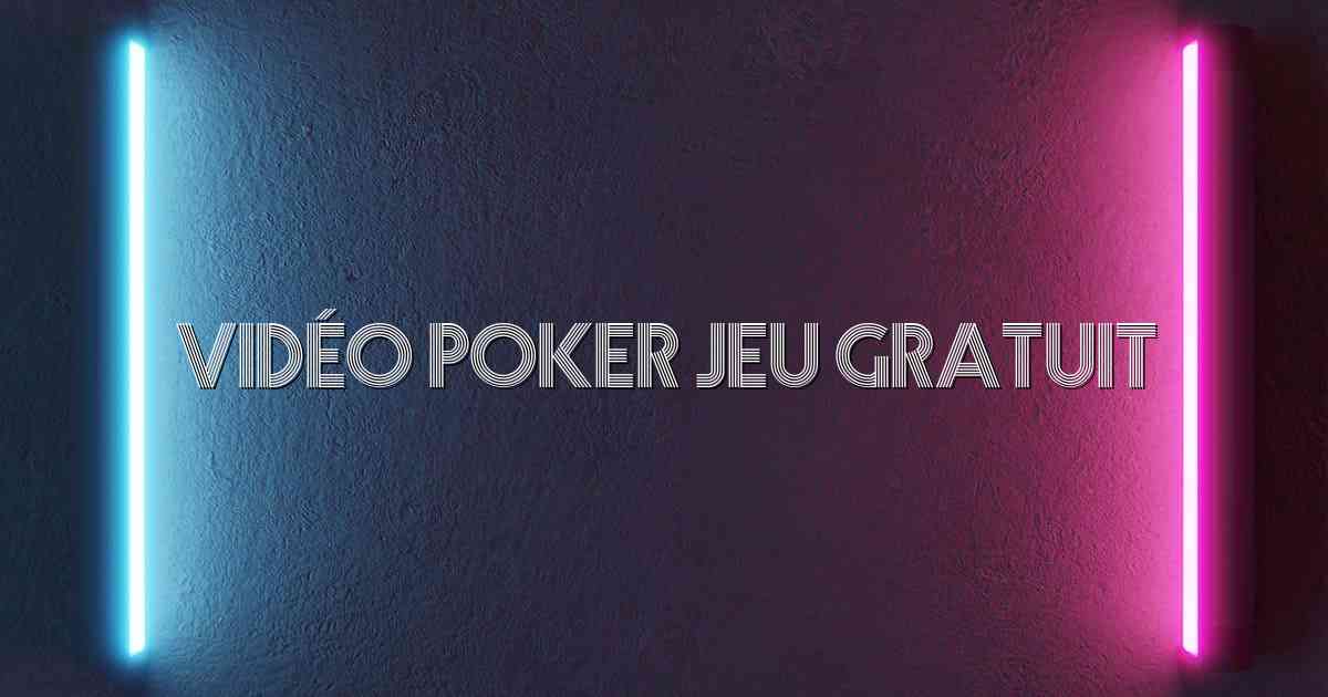 Vidéo Poker Jeu Gratuit