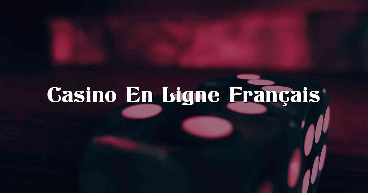 Casino En Ligne Français