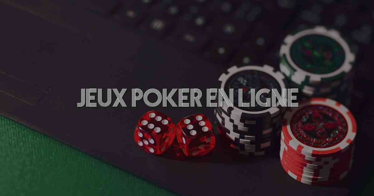 Jeux Poker En Ligne