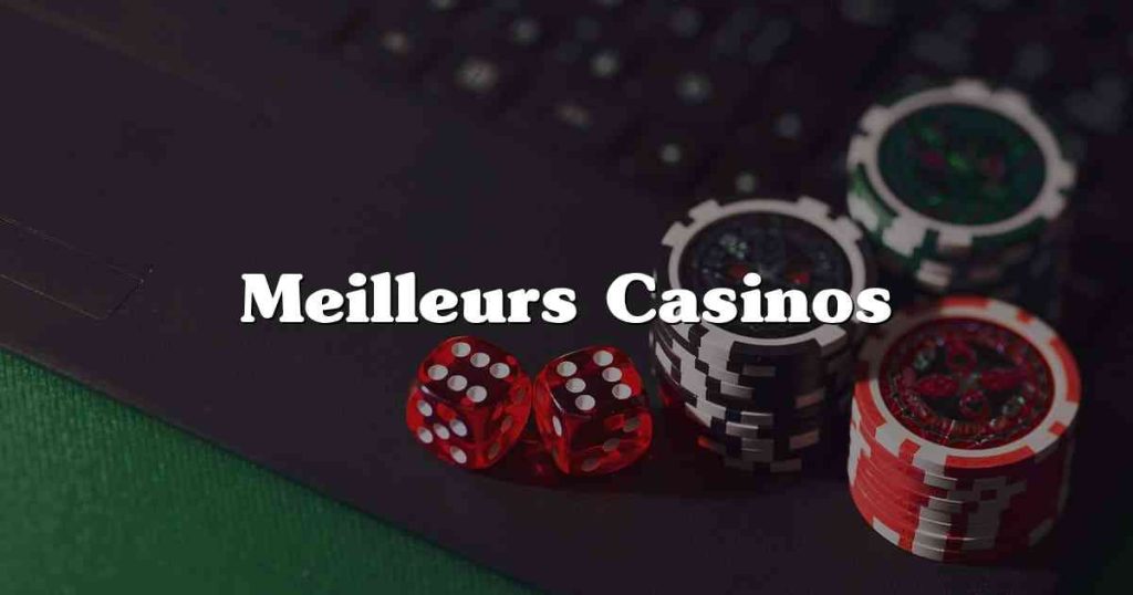 les-meilleurs-casinos-en-ligne-jouez-et-gagnez