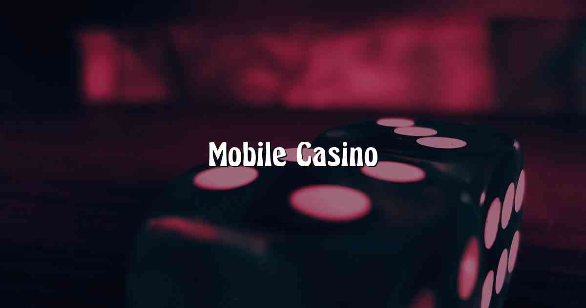 Mobile Casino