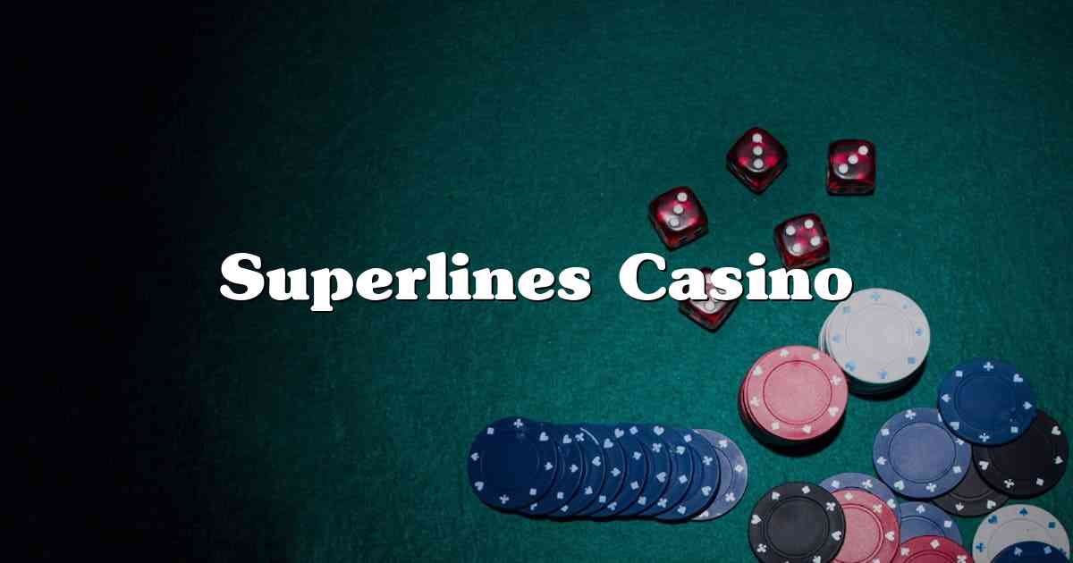 Superlines Casino