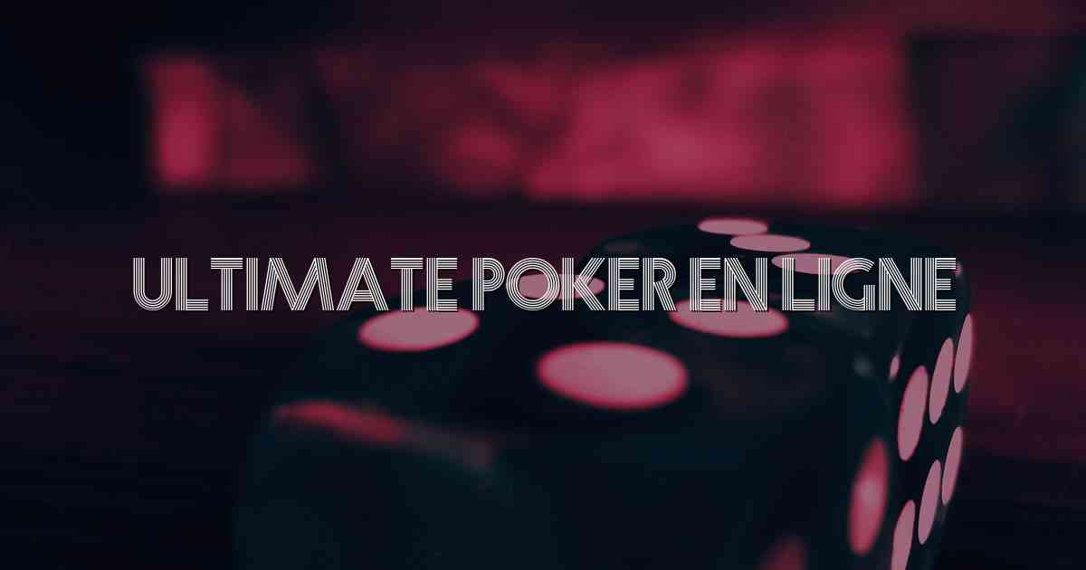 Ultimate Poker En Ligne