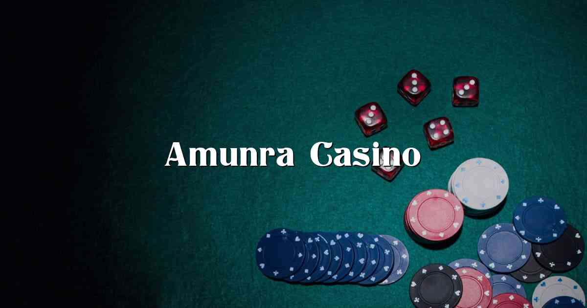 Amunra Casino