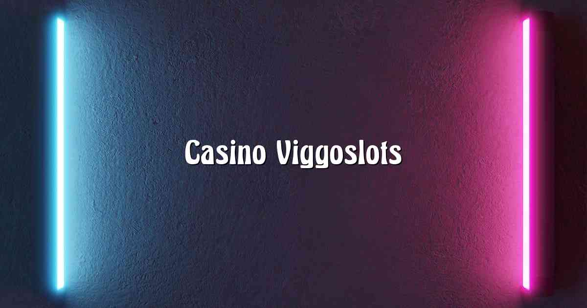 Casino Viggoslots