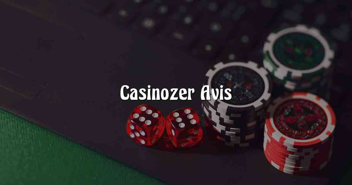 Casinozer Avis