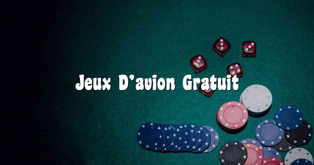 Jeux D’avion Gratuit