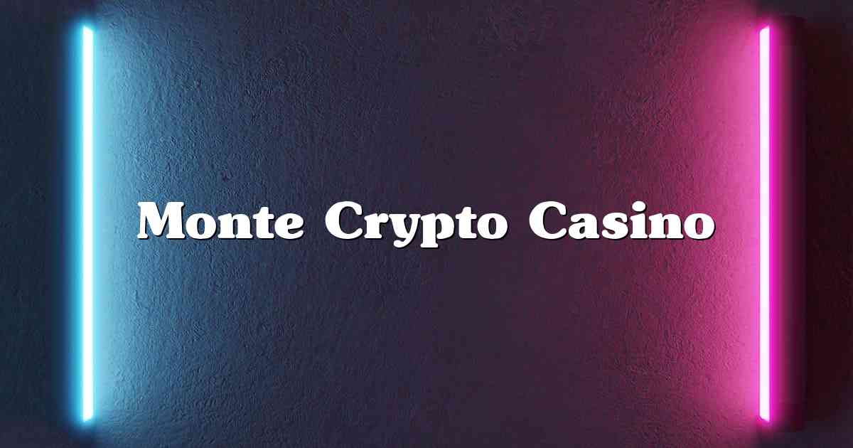 Monte Crypto Casino