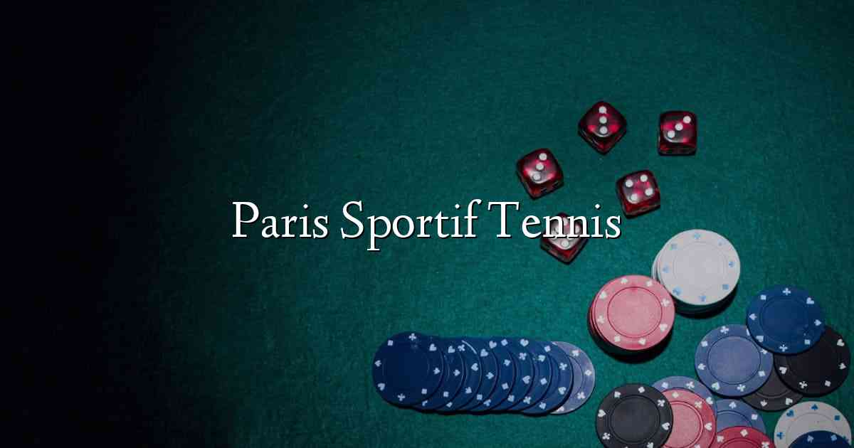 Paris Sportif Tennis