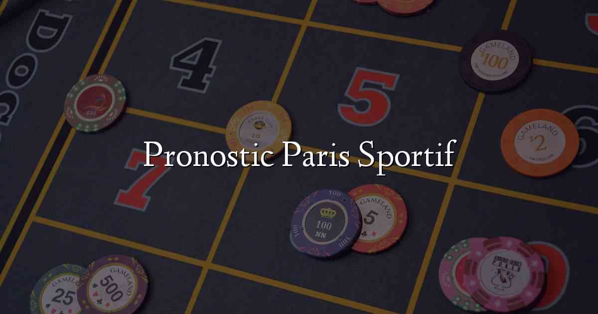 Pronostic Paris Sportif