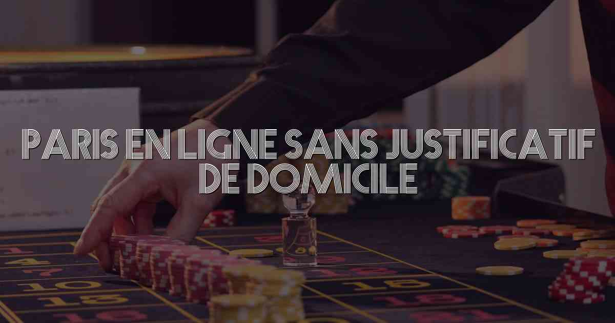 Paris en Ligne sans Justificatif de Domicile