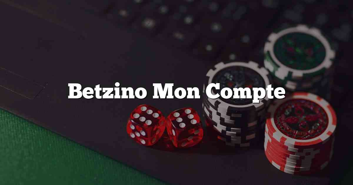Betzino Mon Compte