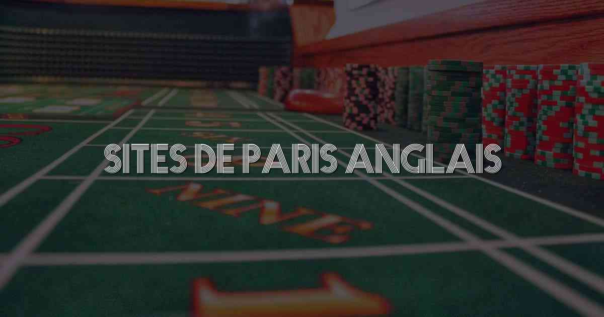 Sites de Paris Anglais