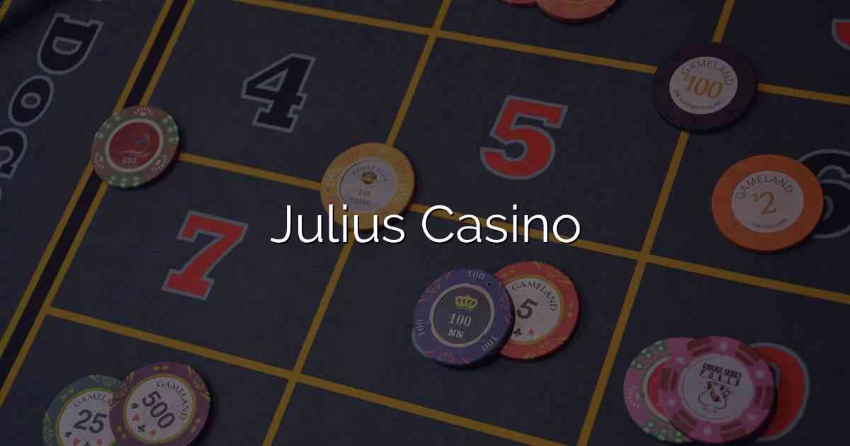 Julius Casino