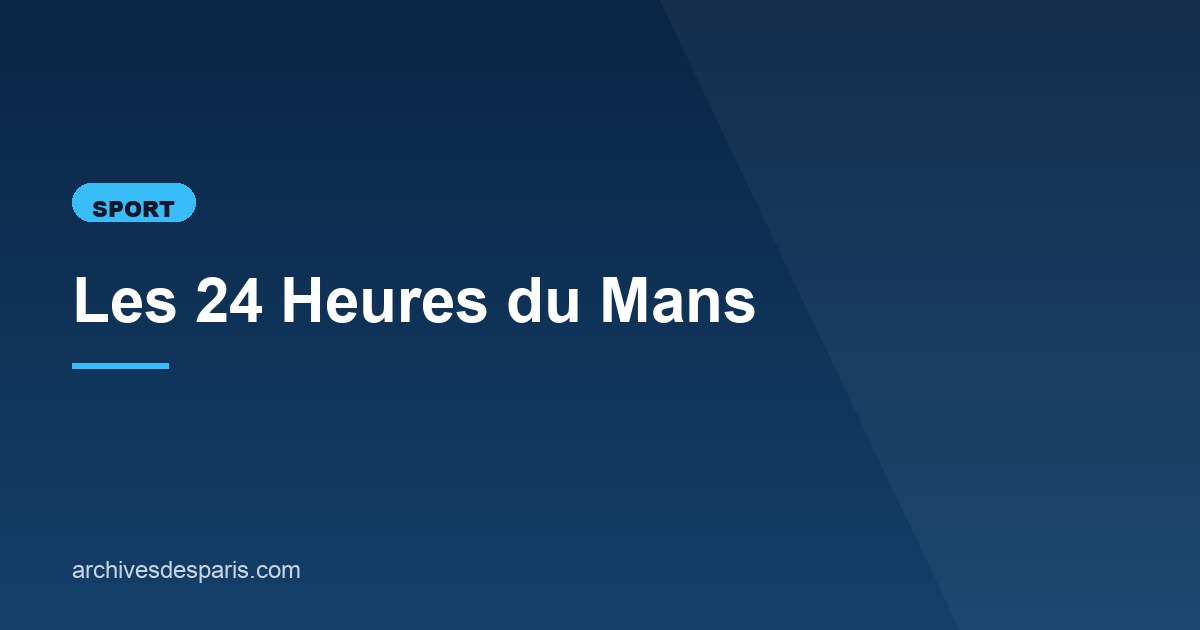 Illustration de l'article consacré aux 24 Heures du Mans