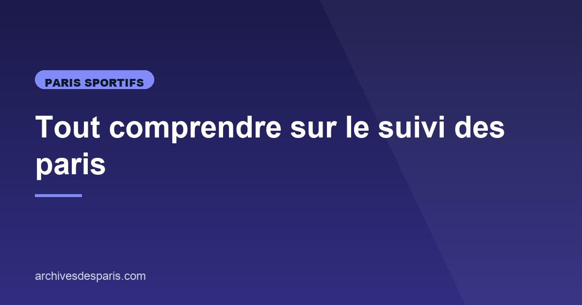 Illustration de l'article consacré au suivi des paris